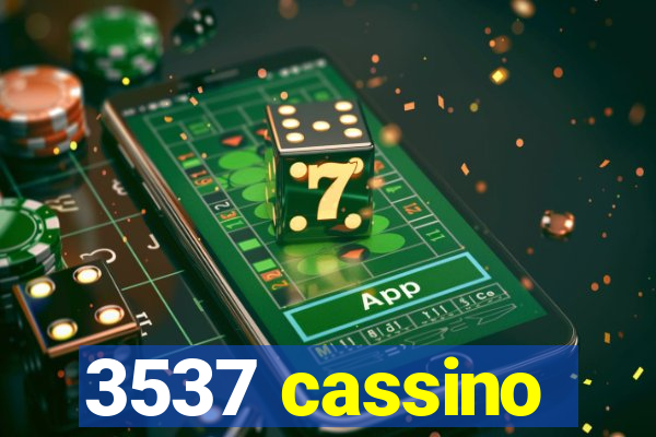 3537 cassino